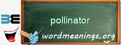 WordMeaning blackboard for pollinator